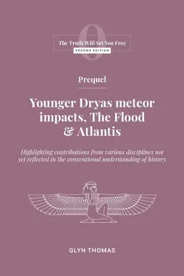 Prequel: Impactul meteoriților Younger Dryas, Potopul și Atlantida - Prequel: Younger Dryas meteor impacts, the Flood & Atlantis