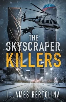 Ucigașii de zgârie-nori (The Skyscraper Killers) - The Skyscraper Killers