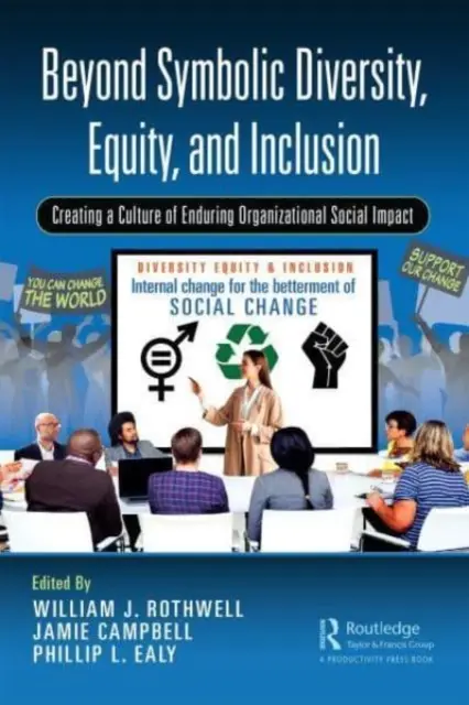 Dincolo de diversitatea simbolică, echitate și incluziune: Crearea unei culturi a impactului social organizațional durabil - Beyond Symbolic Diversity, Equity, and Inclusion: Creating a Culture of Enduring Organizational Social Impact