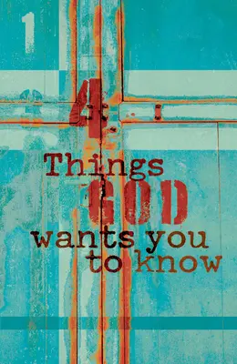 4 lucruri pe care Dumnezeu vrea să le știi - 4 Things God Wants You to Know