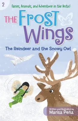 Aripile de ger: Renul și bufnița de zăpadă (The Reindeer and the Snowy Owl) - The Frost Wings: The Reindeer and the Snowy Owl