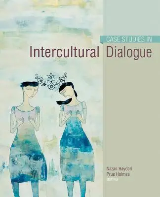 Studii de caz în dialogul intercultural - Case Studies in Intercultural Dialogue