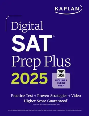 Digital SAT Prep Plus 2025: Prep Book, 1 test practic complet, 700+ întrebări practice - Digital SAT Prep Plus 2025: Prep Book, 1 Full Length Practice Test, 700+ Practice Questions