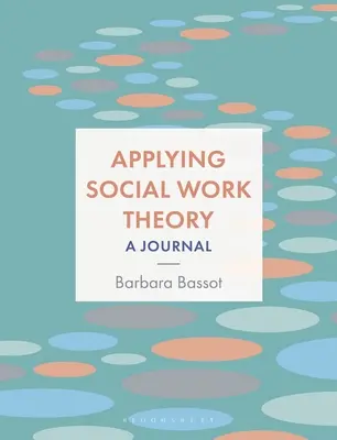 Aplicarea teoriei asistenței sociale: Un jurnal - Applying Social Work Theory: A Journal