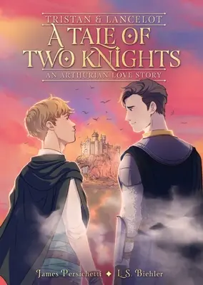 Tristan și Lancelot: O poveste a doi cavaleri - Tristan and Lancelot: A Tale of Two Knights