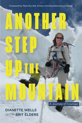 Încă un pas pe munte: O călătorie a curajului - Another Step Up the Mountain: A Journey of Courage