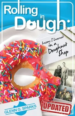 Rolling in Dough: Lecții pe care le-am învățat într-o gogoșerie - Rolling in Dough: Lessons I Learned in a Doughnut Shop