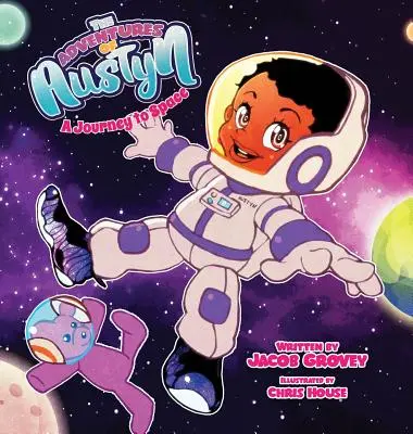 Aventurile lui Austyn: O călătorie în spațiu - The Adventures of Austyn: A Journey to Space