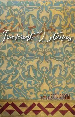 Litanii ireverențioase: Poems - Irreverent Litanies: Poems