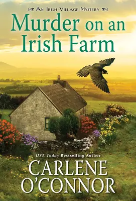 Crimă la o fermă irlandeză: Un fermecător mister confortabil irlandez - Murder on an Irish Farm: A Charming Irish Cozy Mystery