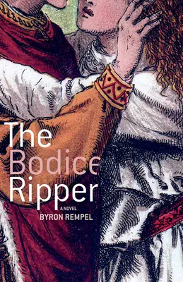 Spintecătorul de corsaje - The Bodice Ripper