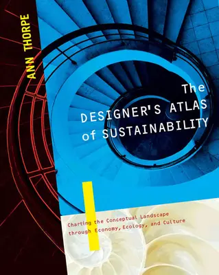 Atlasul de sustenabilitate al designerului - The Designer's Atlas of Sustainability