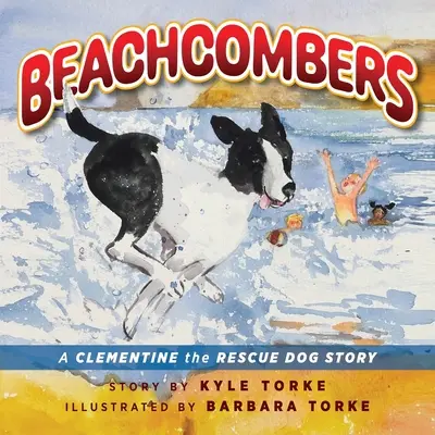 Beachcombers: O aventură a câinelui de salvare Clementine - Beachcombers: A Clementine the Rescue Dog Adventure