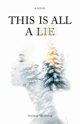Totul este o minciună - This Is All a Lie