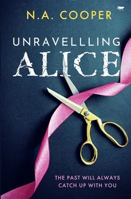 Descoperirea lui Alice - Unravelling Alice