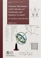 Mecanica clasică cu calculul variațiilor și controlul optim - Classical Mechanics with Calculus of Variations and Optimal Control