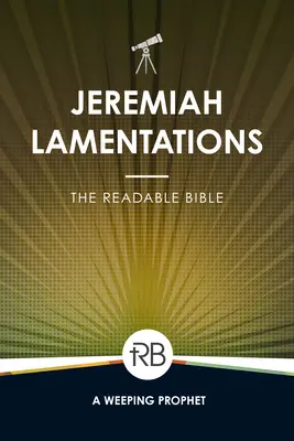 The Readable Bible: Ieremia și Lamentații - The Readable Bible: Jeremiah & Lamentations