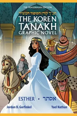 Romanul grafic Koren Tanakh: Esther - The Koren Tanakh Graphic Novel: Esther