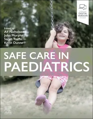 Îngrijire sigură în pediatrie - Safe Care in Paediatrics
