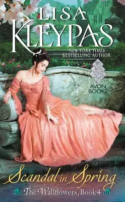 Scandal în primăvară: The Wallflowers, Cartea 4 - Scandal in Spring: The Wallflowers, Book 4