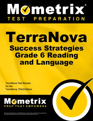 Terranova Success Strategies Grade 6 Reading and Language Study Guide: Terranova Test Review for the Terranova, ediția a treia - Terranova Success Strategies Grade 6 Reading and Language Study Guide: Terranova Test Review for the Terranova, Third Edition