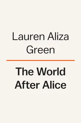 Lumea de după Alice - The World After Alice