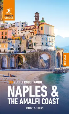 Pocket Rough Guide Walks & Tours Naples & the Amalfi Coast: Ghid de călătorie cu carte electronică gratuită - Pocket Rough Guide Walks & Tours Naples & the Amalfi Coast: Travel Guide with Free eBook