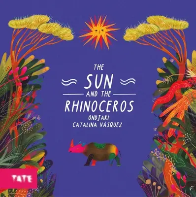 Soarele și rinocerul (The Sun and the Rhinoceros) - The Sun and the Rhinoceros