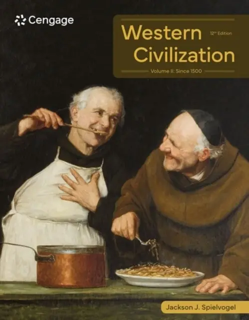 Civilizația occidentală: Volumul II: De la 1500 - Western Civilization: Volume II: Since 1500