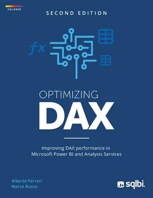 Optimizarea DAX: Îmbunătățirea performanței DAX în Microsoft Power BI și Analysis Services - Optimizing DAX: Improving DAX performance in Microsoft Power BI and Analysis Services