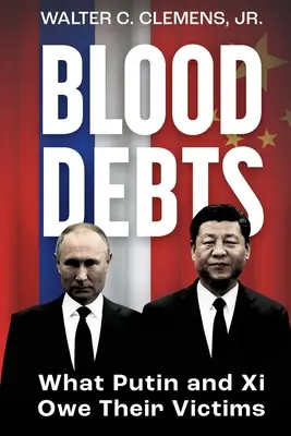 Datorii de sânge: Ce le datorează Putin și Xi victimelor lor? - Blood Debts: What Do Putin and Xi Owe Their Victims?