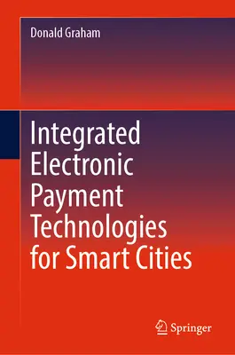 Tehnologii integrate de plată electronică pentru orașe inteligente - Integrated Electronic Payment Technologies for Smart Cities