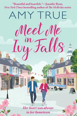 Întâlnește-mă în Ivy Falls - Meet Me in Ivy Falls
