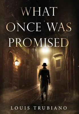 What Once Was Promised