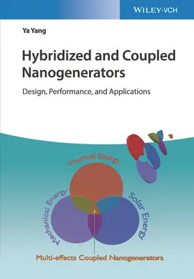 Nanogeneratoare hibridizate și cuplate - Hybridized and Coupled Nanogenerators
