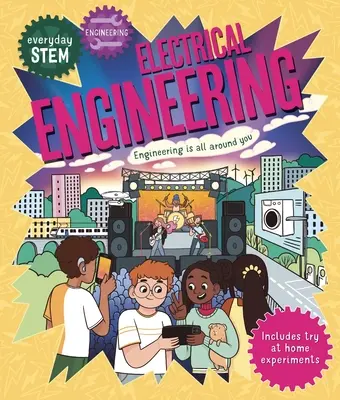Everyday Stem Engineering - Inginerie electrică - Everyday Stem Engineering - Electrical Engineering