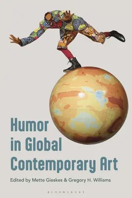 Umorul în arta contemporană globală - Humor in Global Contemporary Art