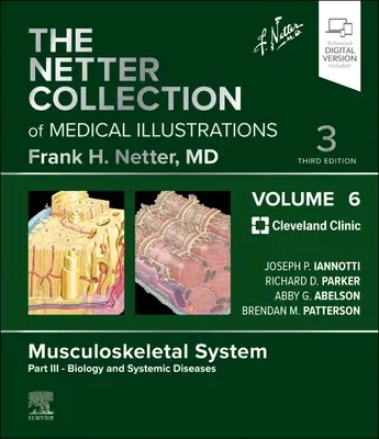 Colecția Netter de ilustrații medicale: Sistemul musculo-scheletal, volumul 6, partea III - Biologie și boli sistemice - The Netter Collection of Medical Illustrations: Musculoskeletal System, Volume 6, Part III - Biology and Systemic Diseases