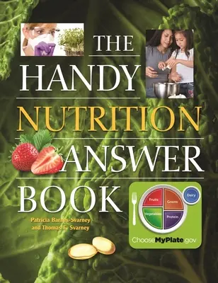Cartea cu răspunsuri practice la nutriție - The Handy Nutrition Answer Book