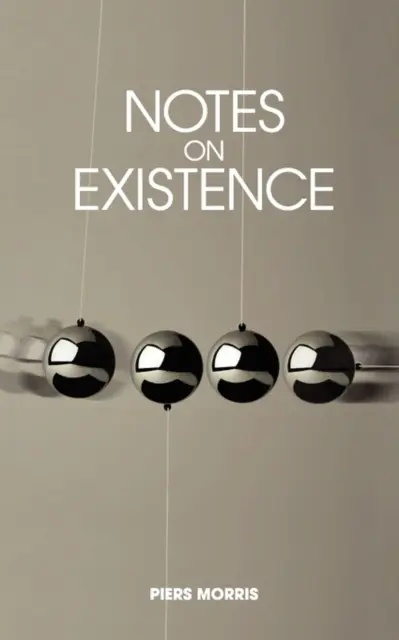 Note despre existență - Notes on Existence