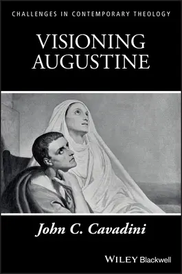 Vizionarea lui Augustin - Visioning Augustine