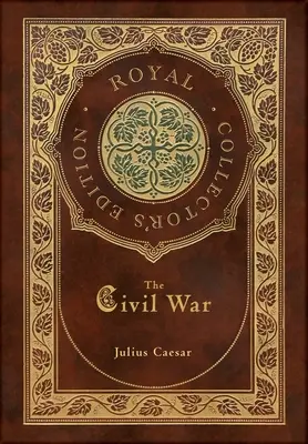 Războiul civil (Ediție regală de colecție) - The Civil War (Royal Collector's Edition)