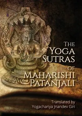 The Yoga Sutras of Maharishi Patanjali: Traducere contemplativă simplă a Yoga Sutras - The Yoga Sutras of Maharishi Patanjali: Simple contemplative translation of Yoga Sutras