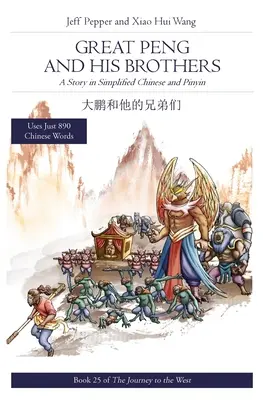 Marele Peng și frații săi: O poveste în chineză simplificată și pinyin - Great Peng and His Brothers: A Story in Simplified Chinese and Pinyin