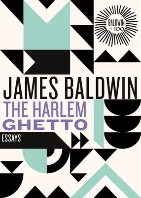 Ghetoul din Harlem: eseuri - The Harlem Ghetto: Essays