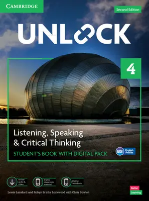 Unlock Level 4 Listening, Speaking and Critical Thinking Student's Book with Digital Pack [Cu carte electronică] - Unlock Level 4 Listening, Speaking and Critical Thinking Student's Book with Digital Pack [With eBook]