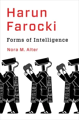Harun Farocki: Forme ale inteligenței - Harun Farocki: Forms of Intelligence