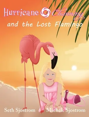 Uraganul Channing și flamingo-ul pierdut - Hurricane Channing and the Lost Flamingo