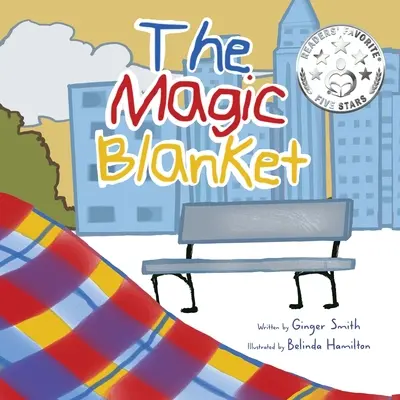 Pătura magică: Dezvoltă empatia și compasiunea/Demonstrează iubirea necondiționată dintre părinte și copil - The Magic Blanket: Develops Empathy and Compassion/Demonstrates The Unconditional Love Between Parent And Child