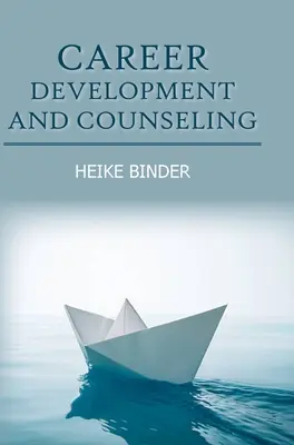 Dezvoltarea și consilierea carierei - Career Development and Counseling
